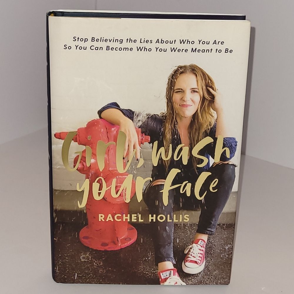 Girl, Wash Your Face by Rachel Hollis Hardcover Book
